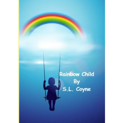 Rainbow Child Paperback, Lulu.com