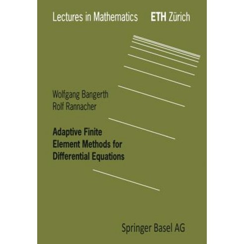 Adaptive Finite Element Methods for Differential Equations Paperback, Birkhauser
