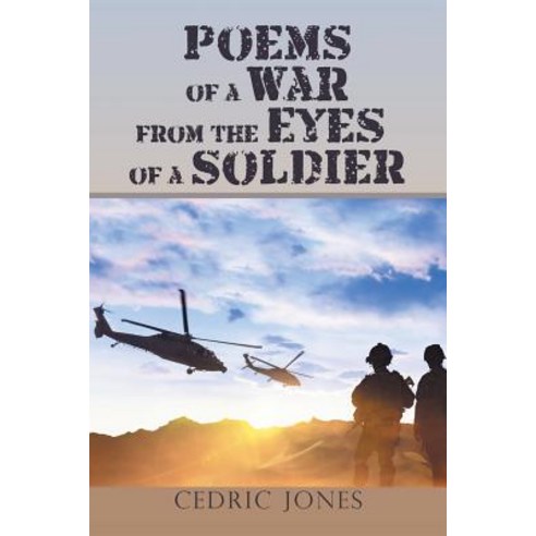 Poems of a War from the Eyes of a Soldier Paperback, Xlibris Us