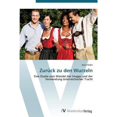 Zuruck Zu Den Wurzeln Paperback, AV Akademikerverlag