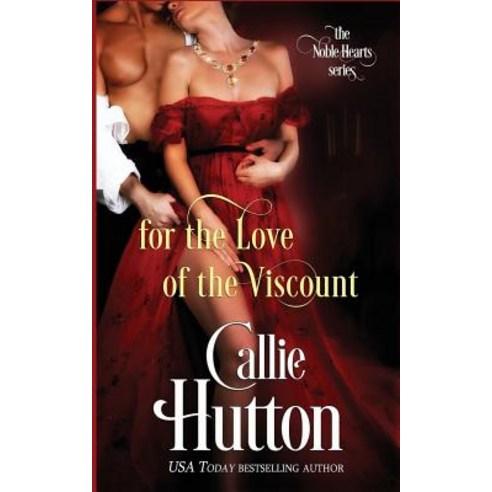 For Love of the Viscount Paperback, Createspace Independent Publishing Platform