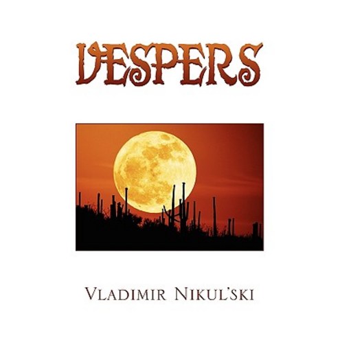 Vespers Paperback, Xlibris Corporation