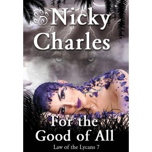 For the Good of All Hardcover, Nicky Charles