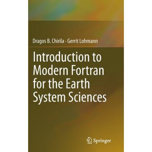 Introduction to Modern FORTRAN for the Earth System Sciences Hardcover, Springer