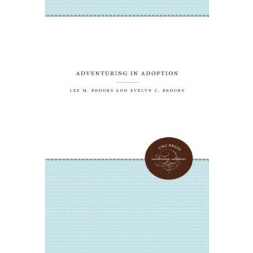 Adventuring in Adoption Paperback, University of North Carolina Press