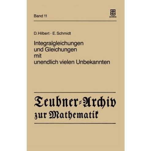 Integralgleichungen Und Gleichungen Mit Unendlich Vielen Unbekannten Paperback, Vieweg+teubner Verlag