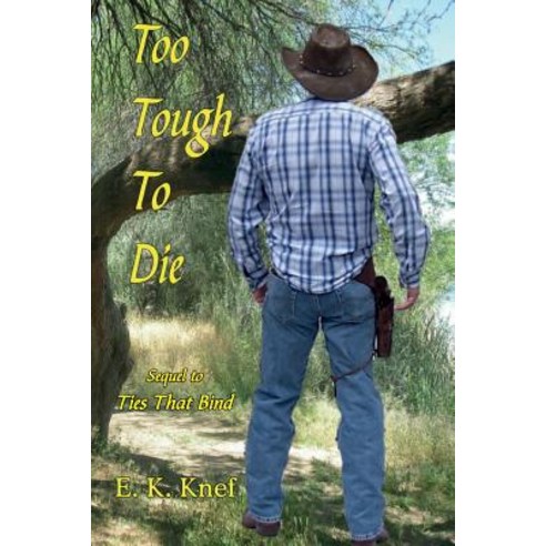 Too Tough to Die Paperback, Createspace Independent Publishing Platform