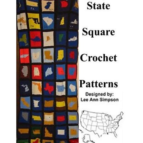 State Square Crochet Patterns Paperback, Createspace Independent Publishing Platform