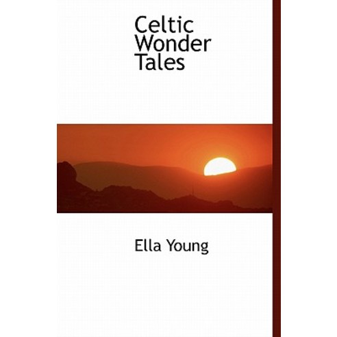 Celtic Wonder Tales Hardcover, BiblioLife