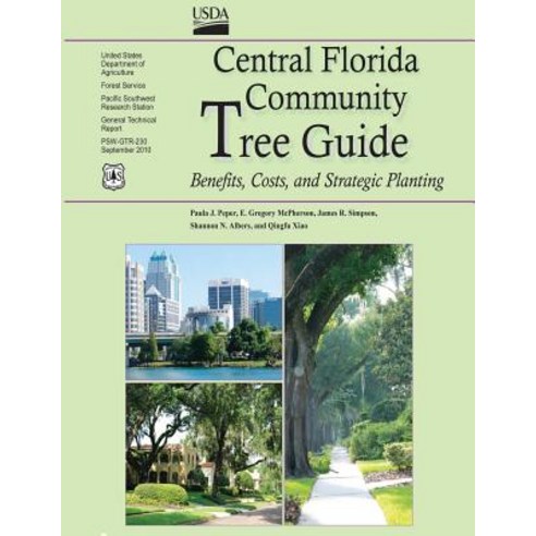 Central Florida Community Tree Guide: Benefits Costs and Strategic Planting Paperback, Createspace Independent Publishing Platform