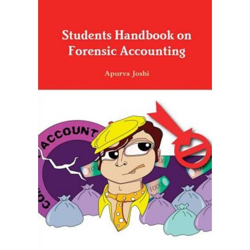 Students Handbook on Forensic Accounting - Third Edition Hardcover, Lulu.com