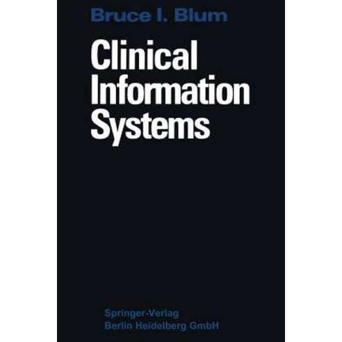 Clinical Information Systems Paperback, Springer