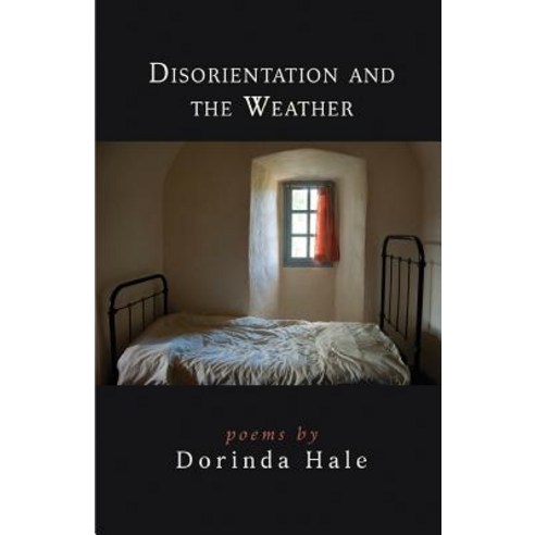 Disorientation and the Weather Paperback, Finishing Line Press