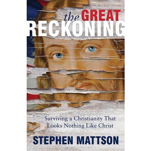 The Great Reckoning: Surviving a Christianity That Looks Nothing Like Christ Paperback, Herald Press (VA)