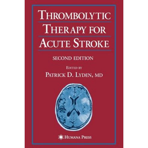 Thrombolytic Therapy for Acute Stroke Paperback, Humana Press