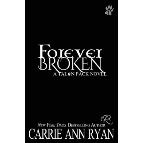 Forever Broken Paperback, Carrie Ann Ryan