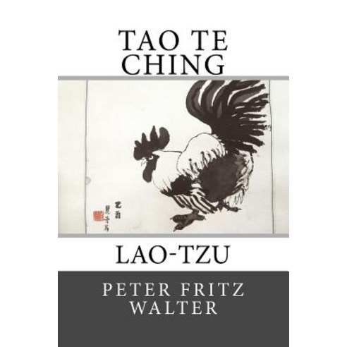 Tao Te Ching: Lao-Tzu Paperback, Createspace Independent Publishing Platform