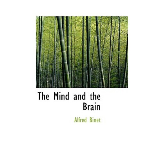 The Mind and the Brain Hardcover, BiblioLife