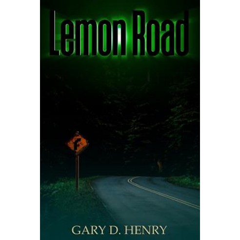 Lemon Road Paperback, Createspace Independent Publishing Platform