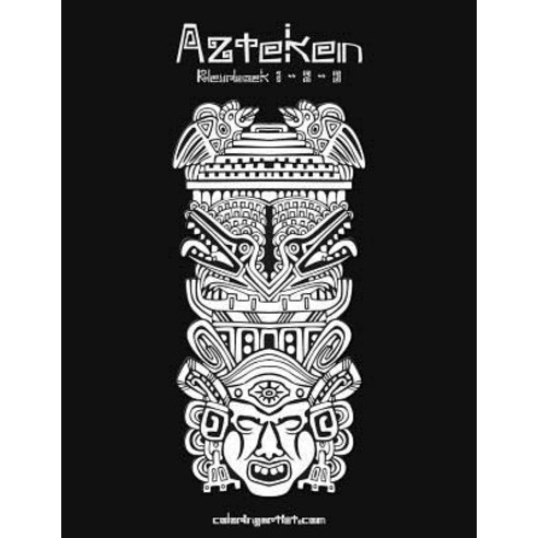 Azteken Kleurboek 1 2 & 3 Paperback, Createspace Independent Publishing Platform
