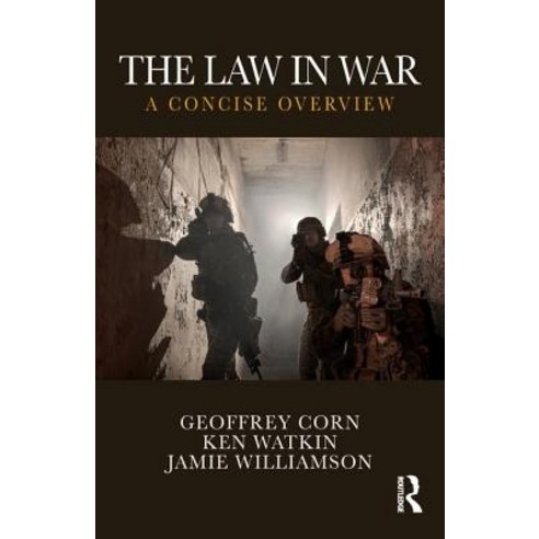 The Law in War: A Concise Overview Paperback, Routledge