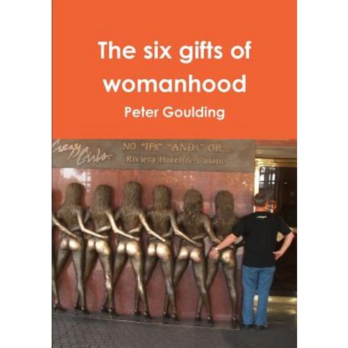 The Six Gifts of Womanhood Paperback, Lulu.com