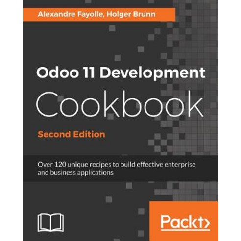 Odoo 11 Development Cookbook, Packt Publishing
