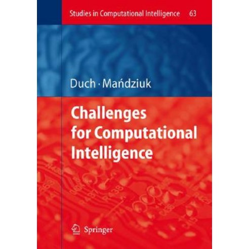 Challenges for Computational Intelligence Hardcover, Springer