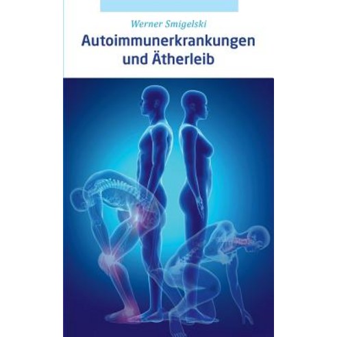 Autoimmunerkrankungen Und Atherleib Paperback, Books on Demand