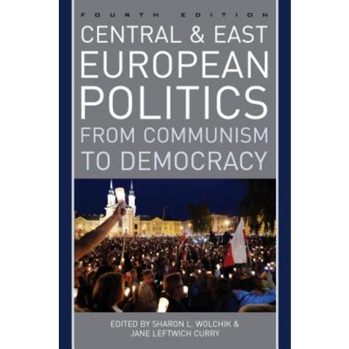 Central and East European Politics: From Communism to Democracy Paperback, Rowman & Littlefield Publishers