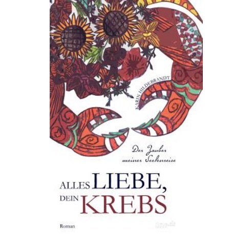 Alles Liebe Dein Krebs Hardcover, Tao.de in J. Kamphausen