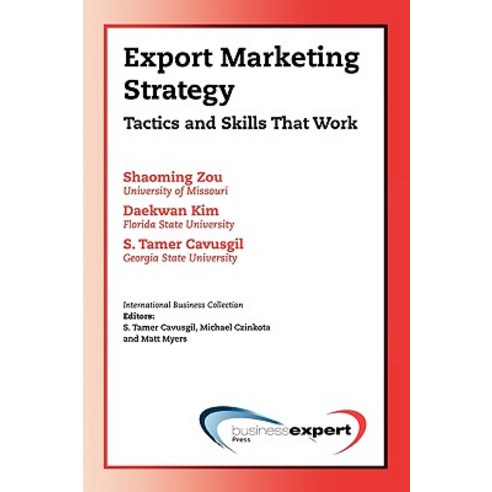 Export Marketing Strategy: Tactics and Skills That Work Paperback, Business Expert Press