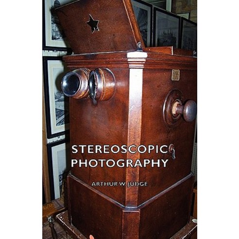 Stereoscopic Photography Paperback, Ghose Press