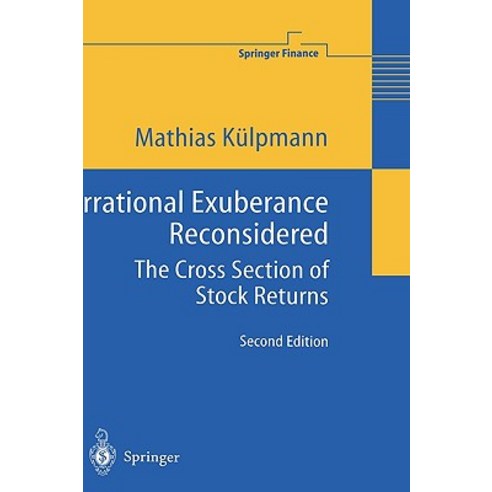 Irrational Exuberance Reconsidered: The Cross Section of Stock Returns Hardcover, Springer