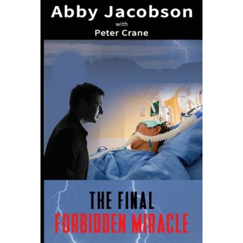 The Final Forbidden Miracle Paperback, Createspace Independent Publishing Platform