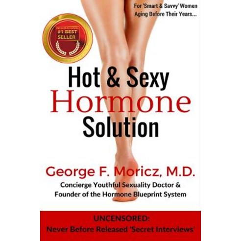 Hot & Sexy Hormone Solution Paperback, Createspace Independent Publishing Platform