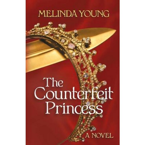The Counterfeit Princess Paperback, Fiction for Real