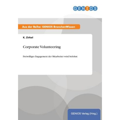Corporate Volunteering Paperback, Gbi-Genios Verlag