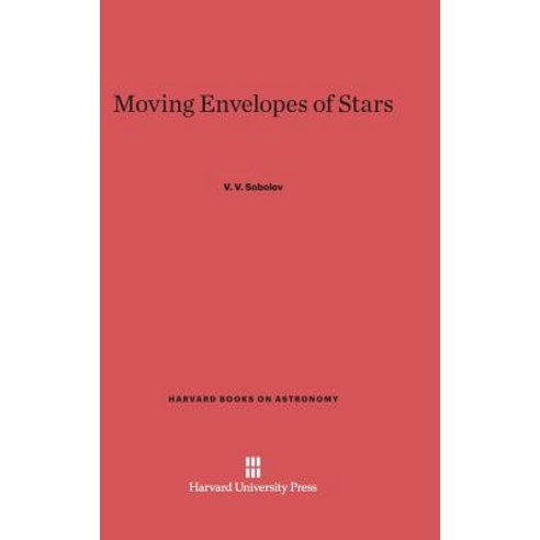 Moving Envelopes of Stars Hardcover, Harvard University Press