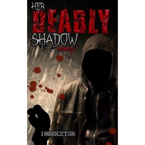 Her Deadly Shadow: (Suspense Romance and Terror) Paperback, Createspace Independent Publishing Platform