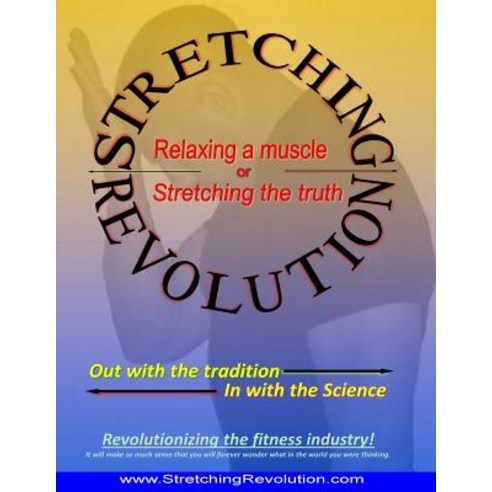 Stretching Revolution Paperback, Createspace Independent Publishing Platform