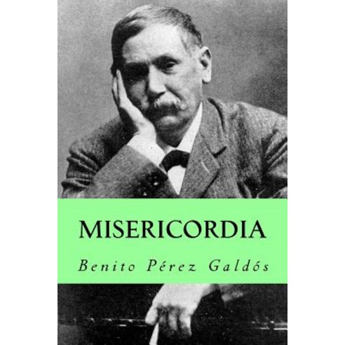 Misericordia (Spanish Edition) Paperback, Createspace Independent Publishing Platform