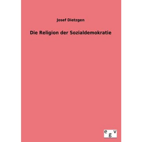 Die Religion Der Sozialdemokratie Paperback, Salzwasser-Verlag Gmbh