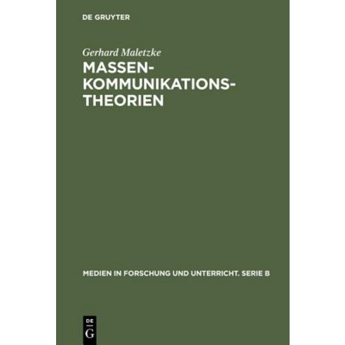 Massenkommunikationstheorien Hardcover, de Gruyter