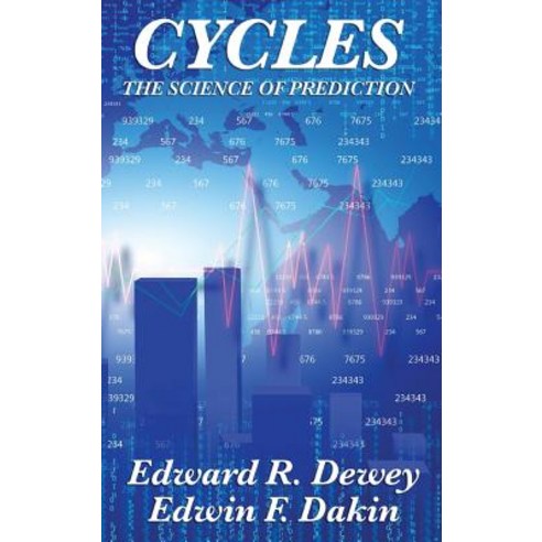 Cycles the Science of Prediction Hardcover, Wilder Publications