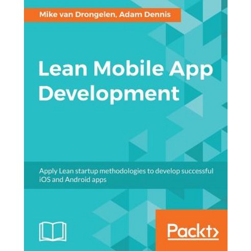 Lean Mobile App Development, Packt Publishing