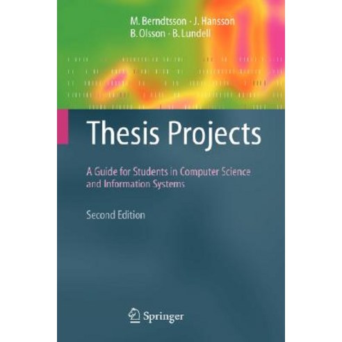 Thesis Projects: A Guide for Students in Computer Science and Information Systems Paperback, Springer