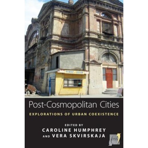 Post-Cosmopolitan Cities: Explorations of Urban Coexistence Hardcover, Berghahn Books