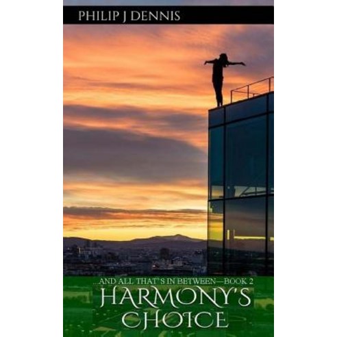 Harmony''s Choice Paperback, Createspace Independent Publishing Platform