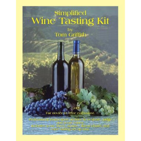 Simplified Wine Tasting Kit Paperback, Authorhouse